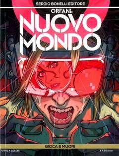 ORFANI nuovo mondo 10-SERGIO BONELLI EDITORE- nuvolosofumetti.