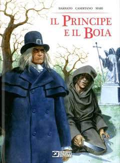 IL PRINCIPE E IL BOIA-SERGIO BONELLI EDITORE- nuvolosofumetti.