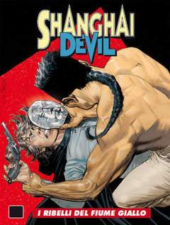 SHANGHAI DEVIL 4-SERGIO BONELLI EDITORE- nuvolosofumetti.