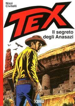 TEX il segreto degli Anasazi-SERGIO BONELLI EDITORE- nuvolosofumetti.