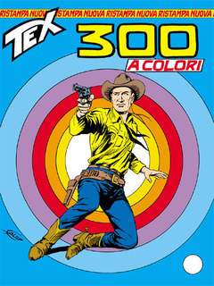 TEX NUOVA RISTAMPA 300-SERGIO BONELLI EDITORE- nuvolosofumetti.