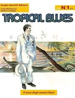 TROPICAL BLUES 1-SERGIO BONELLI EDITORE- nuvolosofumetti.