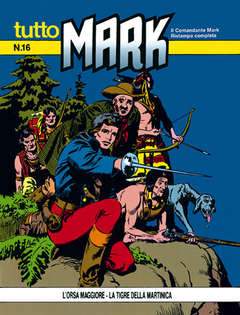 TUTTO MARK 16-SERGIO BONELLI EDITORE- nuvolosofumetti.