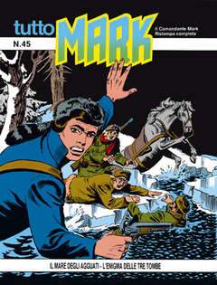 TUTTO MARK 45-SERGIO BONELLI EDITORE- nuvolosofumetti.
