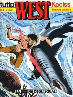TUTTO WEST 8-SERGIO BONELLI EDITORE- nuvolosofumetti.