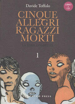 5 ALLEGRI RAGAZZI MORTI 1-COCONINO PRESS- nuvolosofumetti.