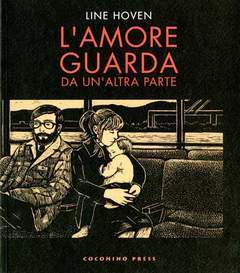L'AMORE GUARDA DA UN'ALTRA PARTE-COCONINO PRESS- nuvolosofumetti.