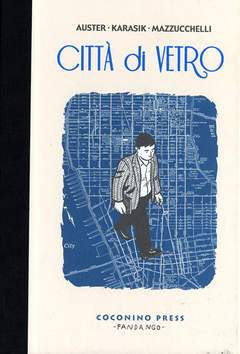CITTA' DI VETRO nuova edizione-COCONINO PRESS- nuvolosofumetti.
