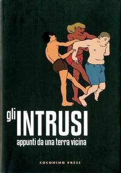 GLI INTRUSI-COCONINO PRESS- nuvolosofumetti.