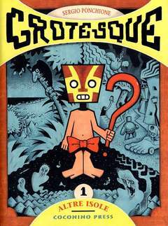 GROTESQUE 1-COCONINO PRESS- nuvolosofumetti.