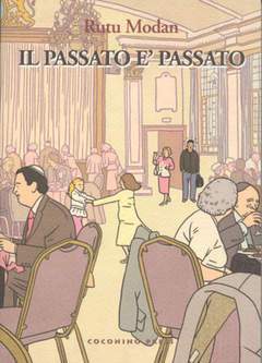 IL PASSATO E' PASSATO-COCONINO PRESS- nuvolosofumetti.