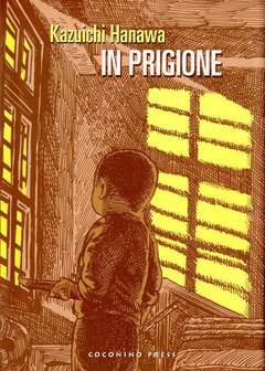 IN PRIGIONE-COCONINO PRESS- nuvolosofumetti.