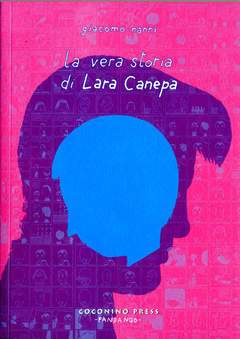 LA VERA STORIA DI LARA CANEPA-COCONINO PRESS- nuvolosofumetti.