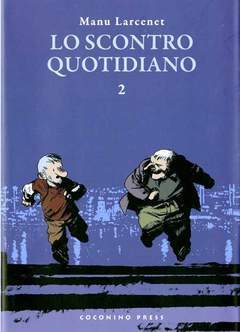 LO SCONTRO QUOTIDIANO 2-COCONINO PRESS- nuvolosofumetti.