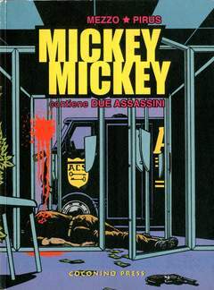 MICKEY MICKEY-COCONINO PRESS- nuvolosofumetti.