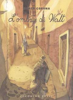 L'OMBRA DI WALT 2-COCONINO PRESS- nuvolosofumetti.