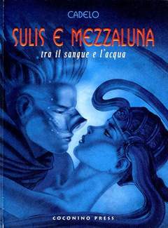 SULIS E MEZZALUNA-COCONINO PRESS- nuvolosofumetti.