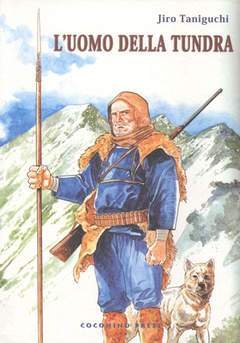 L'UOMO DELLA TUNDRA-COCONINO PRESS- nuvolosofumetti.