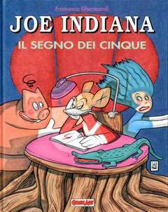 JOE INDIANA: IL SEGNO DEI CINQUE-COMIC ART- nuvolosofumetti.