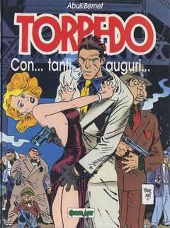 TORPEDO: CON TANTI AUGURI-COMIC ART- nuvolosofumetti.