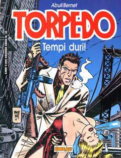 TORPEDO: TEMPI DURI-COMIC ART- nuvolosofumetti.