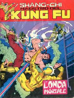 SHANG-CHI MAESTRO DEL KUNG-FU - I SERIE 33-CORNO- nuvolosofumetti.