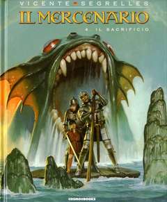 IL MERCENARIO EDIZIONE INTEGRALE 4 IL SACRIFICIO 4-EDITORIALE COSMO- nuvolosofumetti.