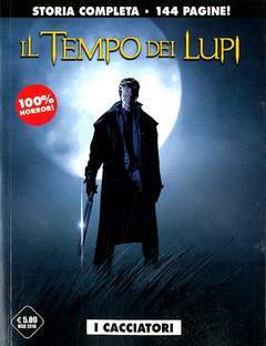 IL TEMPO DEI LUPI i cacciatori-Cosmo editore- nuvolosofumetti.