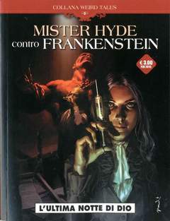 mister hyde contro franknstein - ULTIMA NOTTE DI DIOI 2-Cosmo editore- nuvolosofumetti.