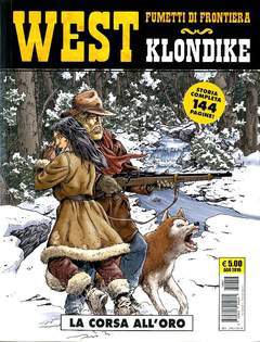 KLONDIKE (ONE SHOT) la corsa all'oro-Cosmo editore- nuvolosofumetti.