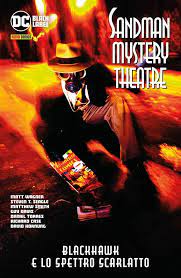 Sandman mystery theatre BLACKHAWK E LO SPETTRO SCARLATTO 6