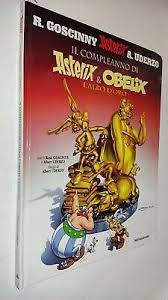 ASTERIX E IL COMPLEANNO DI ASTERIX E OBELIX RISTAMPA