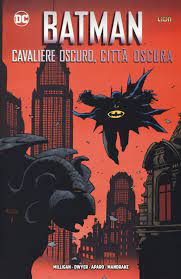BATMAN CAVALIERE OSCURO CITTÀ OSCURA