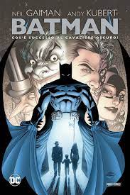 Batman cosè successo al cavaliere oscuro