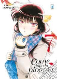 COME DOPO LA PIOGGIA 7-EDIZIONI STAR COMICS- nuvolosofumetti.