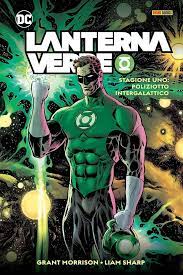 Lanterna verde di Grant Morrison STAGIONE UNO - Poliziotto intergalattico 1