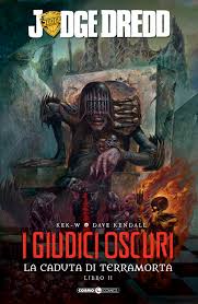 JUDGE DREDDJudge Dredd OSCURI 2 la caduta di Terramorta 2, EDITORIALE COSMO, nuvolosofumetti,