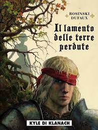 IL LAMENTO DELLE TERRE PERDUTE 2 KYLE DI KLANACH 2