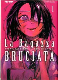 LA RAGAZZA BRUCIATA 1-JPOP- nuvolosofumetti.