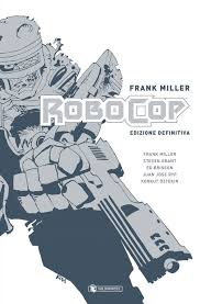 FRANK MILLER ROBOCOP edizione definitiva