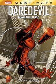 Marvel must have Daredevil il diavolo custode
