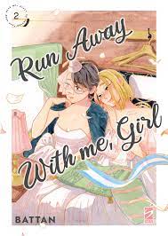 Run away with me girl 2