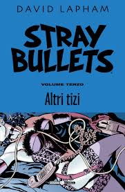 STRAY BULLETS 3, EDITORIALE COSMO, nuvolosofumetti,