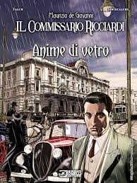 IL COMMISSARIO RICCIARDI ANIME DI VETRO