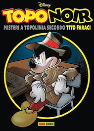 TOPONOIR  MISTERI A TOPOLINIA SECONDO TITO FARACI