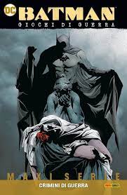 BATMAN GIOCHI DI GUERRA 2 CRIMINI DI GUERRA 2