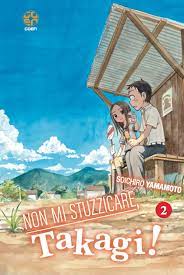 NON MI STUZZICARE TAKAGI! 2 2