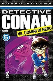 DETECTIVE CONAN VS UOMINI IN NERO 5 5