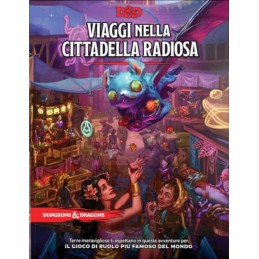 D&D Viaggi nella Cittadella Radiosa avventura
