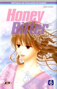 HONEY BITTER 6                                                                                       6-Dynit Manga- nuvolosofumetti.